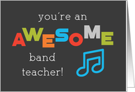 Band Teacher Appreciation Day Musical Notes Awesome card