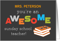 Personalized Name Sunday School Teacher Appreciation Day Awesome card