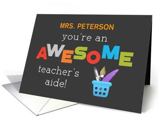 Personalize Name Teachers Aide Teacher Appreciation Day Awesome card