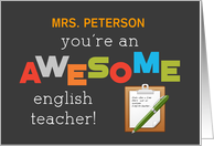 Personalize Name English Teacher Appreciation Day Awesome card