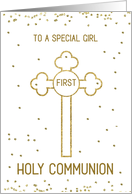 Girl First Holy Communion Gold Look Cross card