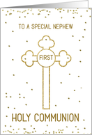 Nephew First Holy Communion Gold Look Cross card