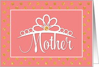 Mother Birthday with Crown and Gold Look Dots on Peach card