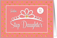Step Daughter 12th Birthday with Crown and Gold Look Dots on Peach card