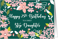 Step Daughter 25th Birthday Green Flowers card
