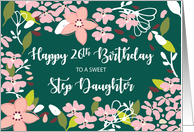Step Daughter 26th Birthday Green Flowers card