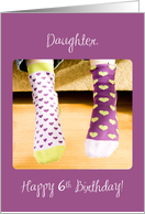 Daughter 6th Birthday Crazy Socks card