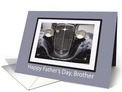 Brother Happy Fathers Day with Classic Vintage Car card (203775)
