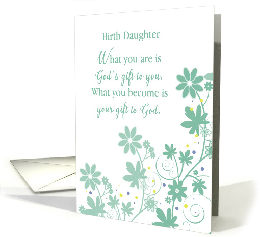 Birth Daughter Religious Birthday Gift of God Flowers and Swirls card