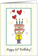 Happy 65th Birthday for Man with Hearts Candles Cake and Little Man card