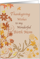 Birth Mom Thanksgiving Wishes with Leaves and Flowers card