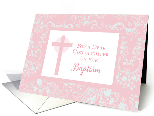 Goddaughter Baptism with Pink Cross Religious Congratulations card