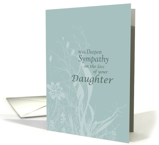 Sympathy Loss of Daughter with Wildflowers and Leaves Condolences card