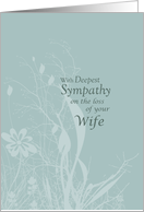 Sympathy loss of WIFE with Wildflowers and Leaves Condolences card