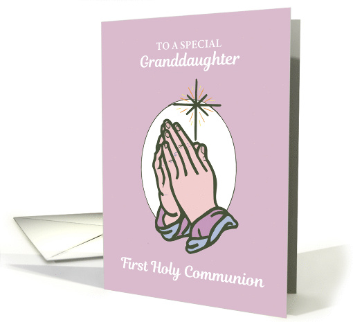 Granddaughter First Communion Praying Hands on Pink card (385499)