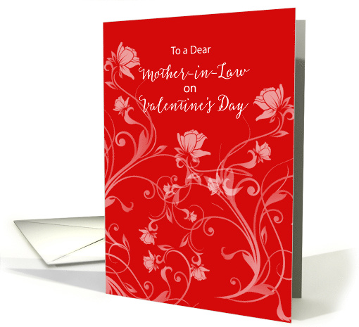 Mother in Law Valentines Day with Flowers and Leaves on Red card