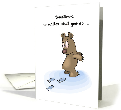 Bear Support and Encouragement Humor card (560437)