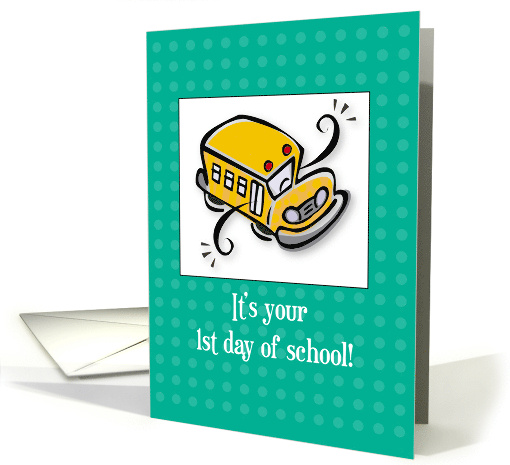 First Day of School Bus Green card (566987)