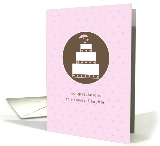 Daughter Bridal Shower Wedding Cake Umbrella Pink and Brown Dots card
