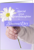 Great Granddaughter Sweetest Day Daisy and Hand card