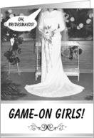 Game-On Girls - Bridesmaid card