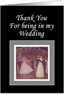 Thank you for being in my Wedding card