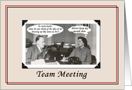 Team Meeting - Funny card