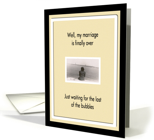 Divorce is final - Humor card (386443)