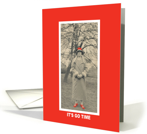 Red Hat - ITS GO TIME - Birthday card (391114)