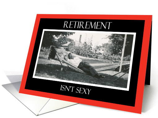 Retirement isn't Sexy - Invitation card (402842)