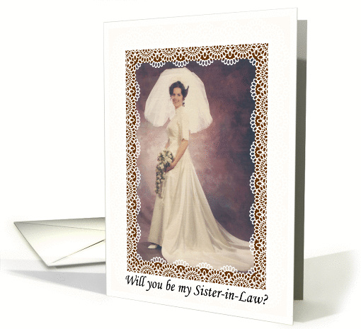 Will you be my Sister in Law? card (405705)