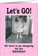 Let’s GO Birthday Shopping - Granddaughter card