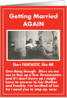 Marrying AGAIN! - Be my Groomsman? card