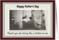 Father’s Day - Like a Father to me card