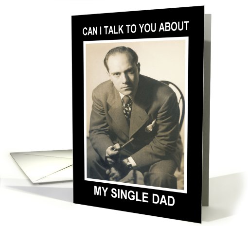 Single Dad Father's Day - Retro Funny card (440602)