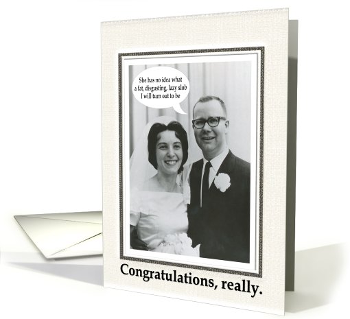 Marriage Congratulations for Friend - Funny card (444581)