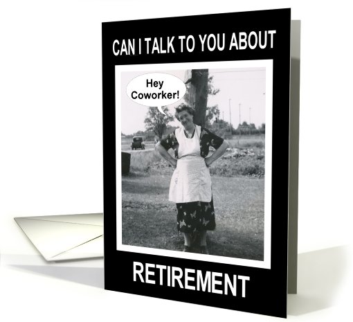 Coworker Retirement Congratulations - Funny card (489850)
