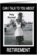 Nurse Retirement Congratulations - Funny card