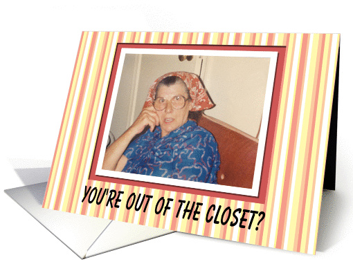 Gay Out of the Closet Congratulations - Funny card (563499)