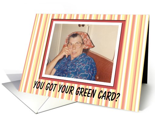 Green Card Congratulations - I APPROVE! card (564534)
