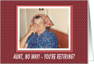 Aunt Retirement Congratulations - FUNNY card