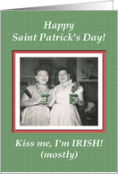 Saint Patrick’s Day Kiss Me Irish Gals - FUNNY card
