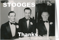 Groomsman Thank You STOOGES card