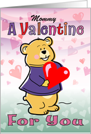 My Mommy A Valentine Heart From Your Cute Teddy Bear card