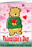 Daughter Valentine’s Day Heart Hugging Teddy Bear card
