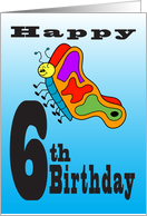 6th Birthday Cartoon Butterfly for Your Bug Loving Child card