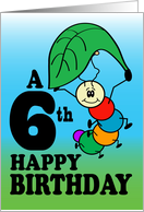 6th Birthday Cartoon Bug Caterpillar Parachutes card