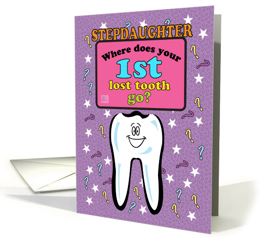 Occassions, First/ 1st Lost Tooth ?, for Stepdaughter card (980155)