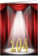 104th Birthday Party invitation in spotlight with red curtains card