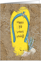 39th Birthday, Yellow Flip Flop In Sand With Starfish card